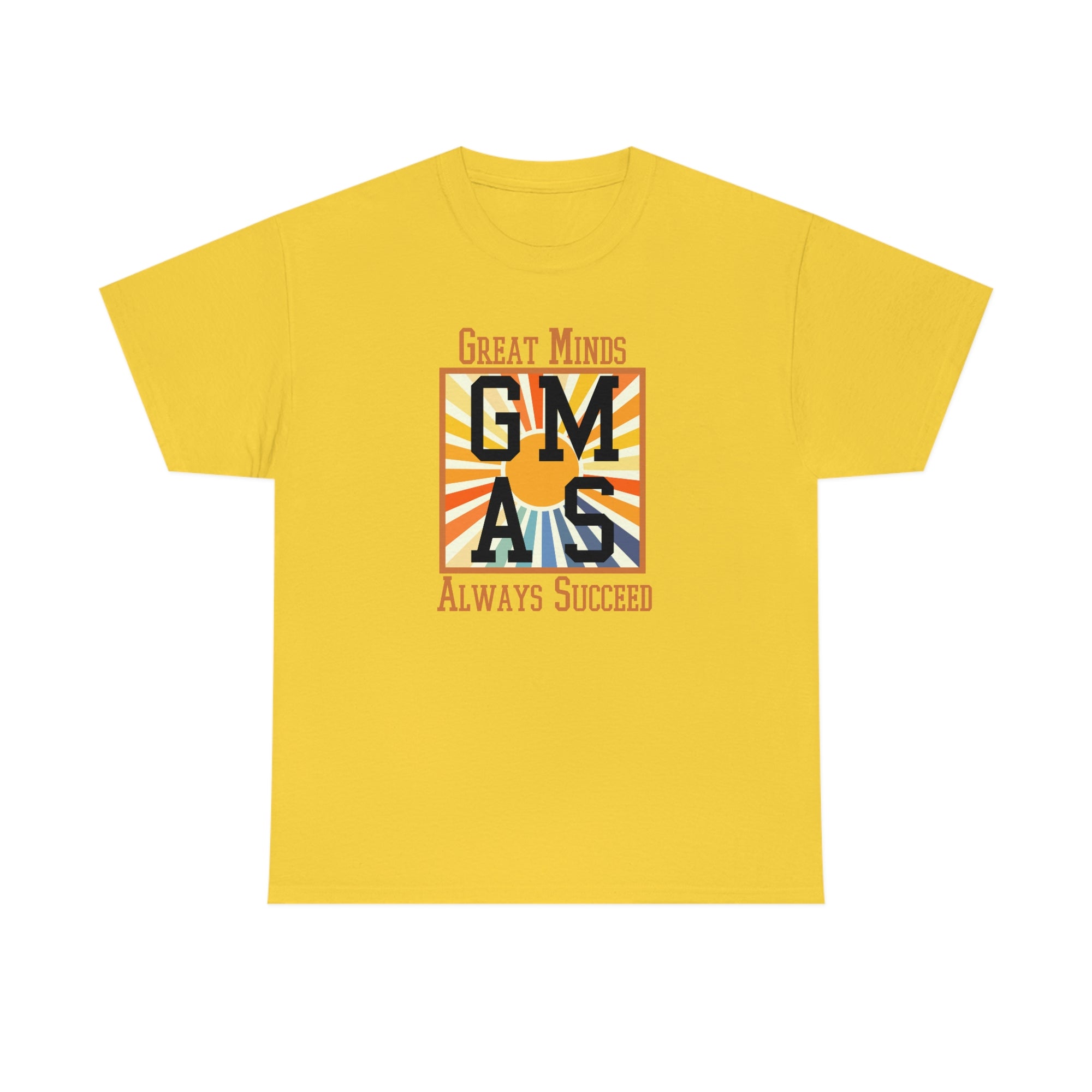 Great Minds Always Succeed- Light Colors