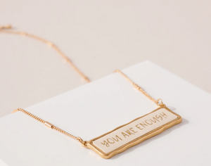 You Are Enough Charm Necklace